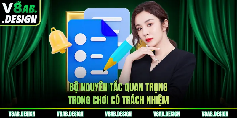 Bộ nguyên tắc quan trọng trong chơi có trách nhiệm