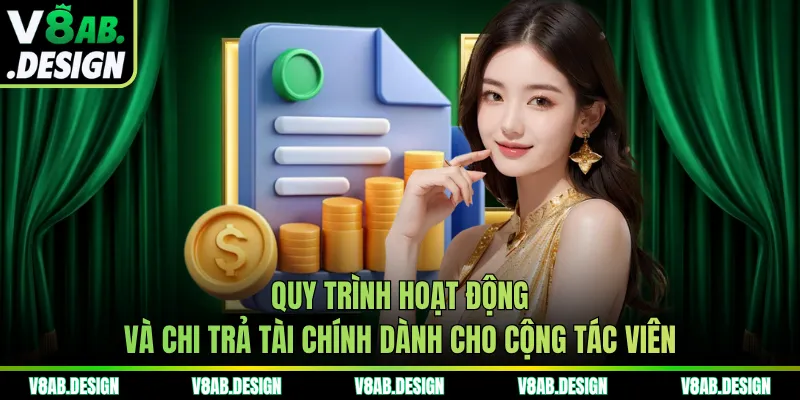 Quy trình hoạt động và chi trả tài chính dành cho cộng tác viên